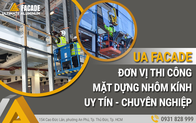 ua-facade-don-vi-thi-cong-mat-dung-nhom-kinh